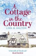 A Cottage in the Country di Linn B. Halton edito da HarperCollins Publishers
