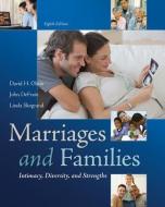 Marriages and Families: Intimacy, Diversity, and Strengths di David H. Olson, John Defrain, Linda Skogrand edito da MCGRAW HILL BOOK CO