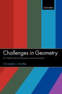 Challenges in Geometry di Christopher J. Bradley, S. J. Bradley, C. J. Bradley edito da OUP Oxford