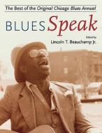 BluesSpeak di Lincoln Beauchamp edito da University of Illinois Press
