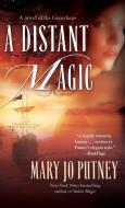 A Distant Magic di Mary Jo Putney edito da DELREY TRADE