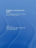 Children and Exercise XXIV di Toivo Jurimae edito da Taylor & Francis Ltd
