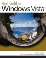 Find Gold in Windows Vista di Dan Gookin edito da WILEY