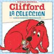Clifford: La Colección (Clifford's Collection): (spanish Language Edition of Clifford Collection) di Norman Bridwell edito da SCHOLASTIC