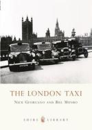 The London Taxi di G.N. Georgano edito da Bloomsbury Publishing PLC