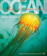 Ocean: The World's Last Wilderness Revealed edito da DK Publishing (Dorling Kindersley)