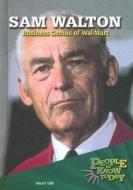 Sam Walton: Business Genius of Wal-Mart di Sally Lee edito da Enslow Publishers