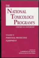 The National Toxicology Program's Chemical Database, Volume Vi di Lawrence H. Keith, Douglas B. Walters edito da Taylor & Francis Inc