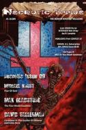 Necrotic Tissue, Issue #9 di Michael Knost, Max Gladstone, David Tallerman edito da Stygian Publications Llc