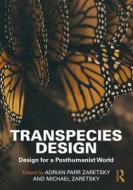 Transpecies Design edito da Taylor & Francis Ltd