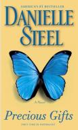 Precious Gifts di Danielle Steel edito da Random House LCC US