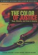 The Color Of Justice di Professor of Criminal Justice Samuel Walker, Dr Cassia Spohn, Miriam Delone edito da Cengage Learning, Inc