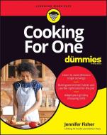 Cooking For One For Dummies di The Experts at Dummies edito da John Wiley & Sons Inc
