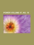 Power Volume 47, No. 18 di Anonymous edito da Rarebooksclub.com