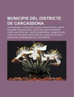 Municipis Del Districte De Carcassona: C di Font Wikipedia edito da Books LLC, Wiki Series