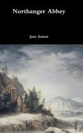 Northanger Abbey di Jane Austen edito da Lulu.com