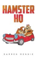Hamster HQ di Darren Mennie edito da Austin Macauley Publishers