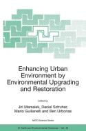 Enhancing Urban Environment by Environmental Upgrading and Restoration edito da Springer Netherlands