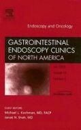Endoscopy And Oncology di Charles J. Lightdale, Michael L. Kochman, Janak N. Shah edito da Elsevier - Health Sciences Division