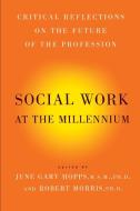 Social Work at the Millennium di Robert Morris edito da Free Press