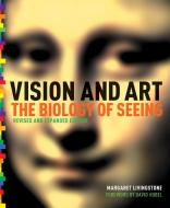 Vision and Art di Margaret S. Livingstone edito da Abrams & Chronicle Books