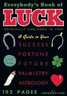 Everybody's Book of Luck di Applewood Books edito da APPLEWOOD