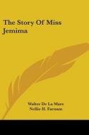 The Story of Miss Jemima di Walter de La Mare edito da Kessinger Publishing