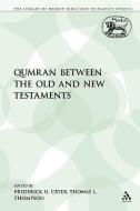 Qumran Between the Old and New Testaments edito da CONTINNUUM 3PL