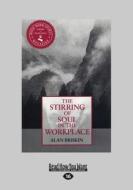 Stirring Of Soul In The Workplace (1 Volume Set) di Alan Briskin edito da Readhowyouwant.com Ltd
