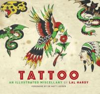 Tattoo di Lal Hardy edito da Little, Brown Book Group