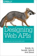 Designing Web APIs di Brenda Jin, Saurabh Sahni, Amir Shevat edito da O'Reilly UK Ltd.
