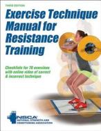 Exercise Technique Manual for Resistance Training with Online Video di National Strength & Conditioning Association edito da Human Kinetics