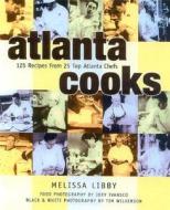 Atlanta Cooks edito da Rowman & Littlefield