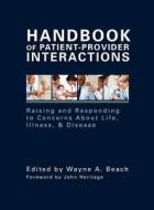 Handbook Of Patient-provider Interaction edito da Hampton Press