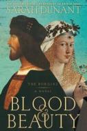 Blood & Beauty: The Borgias di Sarah Dunant edito da Large Print Press