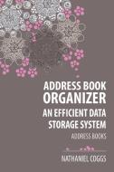 Address Book Organizer di Nathaniel Coggs edito da Speedy Title Management LLC