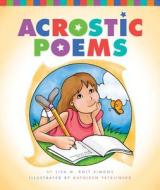 Acrostic Poems di Lisa M. Simons edito da Child's World