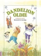 Dandelion Oldie di Jin Sequoia Kids Media edito da CARDINAL MEDIA