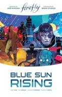 Firefly: Blue Sun Rising Limited Edition di Greg Pak edito da BOOM STUDIOS