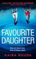 Favourite Daughter di Kaira Rouda edito da HarperCollins Publishers