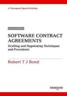 Software Contract Agreements di Robert T. J. Bond edito da THOROGOOD PUB LTD