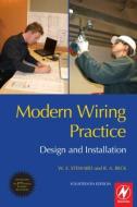 Modern Wiring Practice di W. E. Steward, Tim A. Stubbs edito da Taylor & Francis Ltd