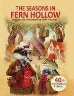 The Seasons in Fern Hollow di John Patience edito da LIGHTNING SOURCE INC