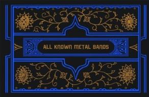 All Known Metal Bands di Dan Nelson edito da McSweeney's Publishing