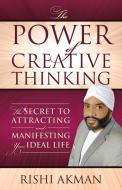 THE POWER OF CREATIVE THINKING: THE SECR di RISHI AKMAN edito da LIGHTNING SOURCE UK LTD