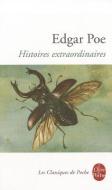 Histoires Extraordinaires di Edgar Allan Poe edito da LIVRE DE POCHE