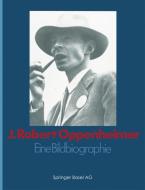 J. Robert Oppenheimer di Goodchild edito da Birkhäuser Basel