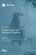 Conservation and Ecology of Raptors edito da MDPI AG
