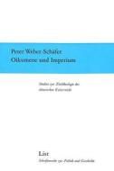 Oikumene und Imperium di Peter Weber-Schafer edito da P.I.E.