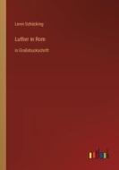 Luther in Rom di Levin Schücking edito da Outlook Verlag